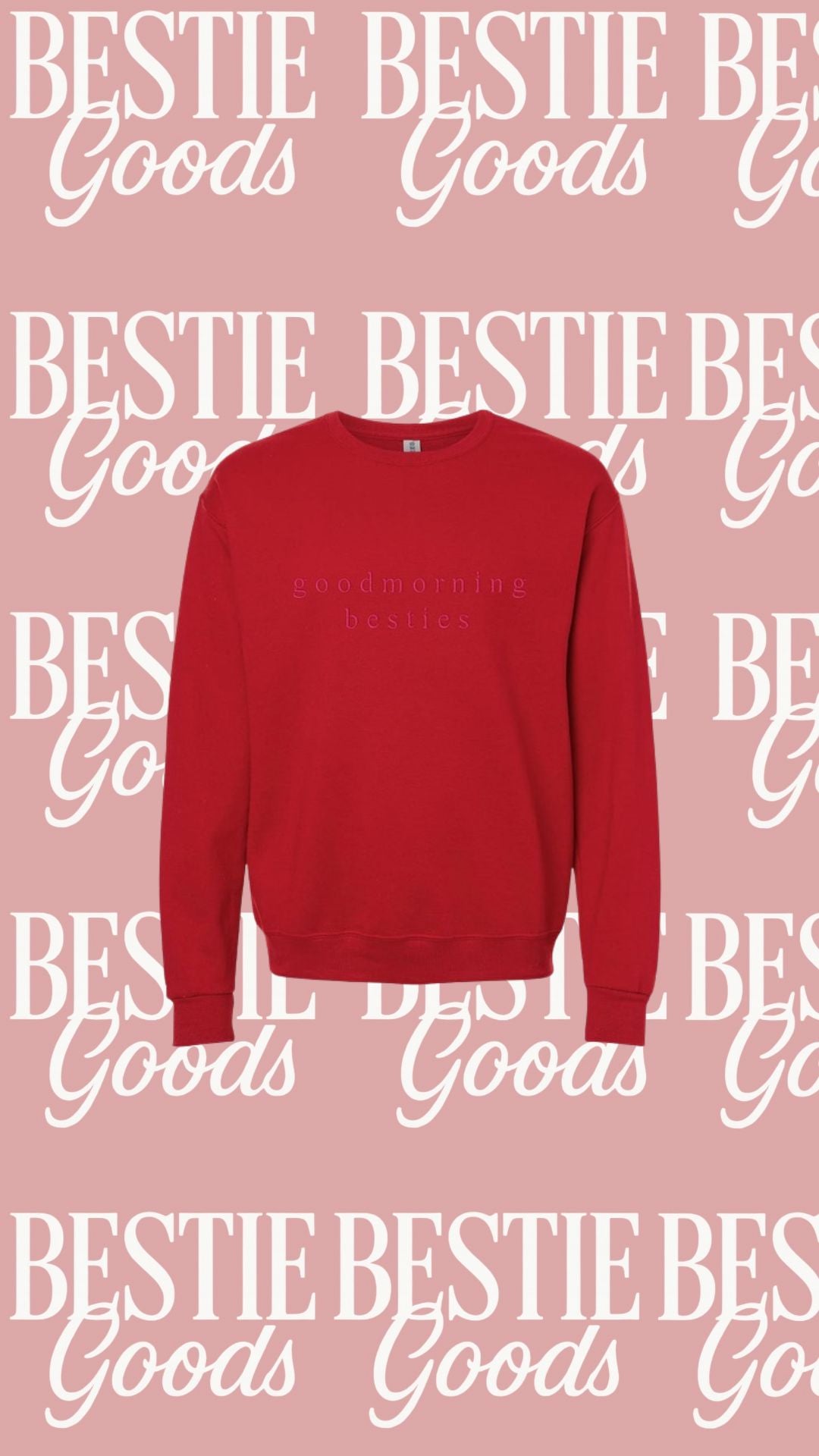 Good Morning Besties Crew Embroidered